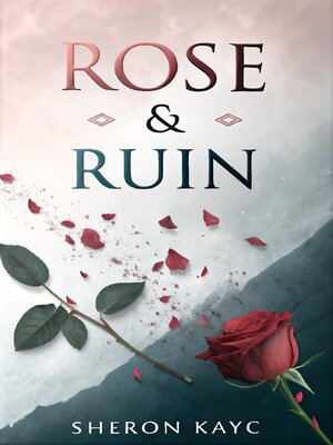 cover image of Rose and Ruin
